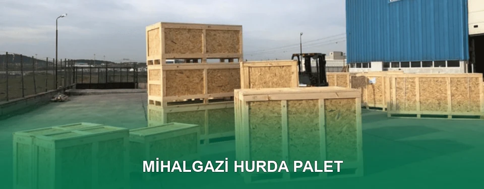 Mihalgazi Hurda Palet Alımı