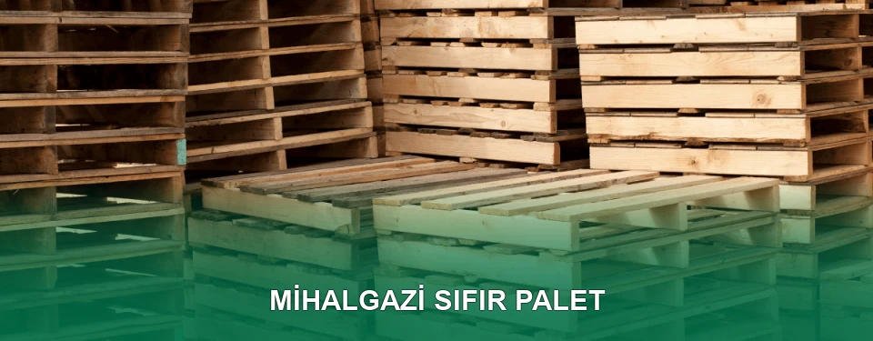 Mihalgazi Sıfır Palet Satışı